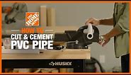 How to Cut and Glue PVC Pipe | The Home Depot
