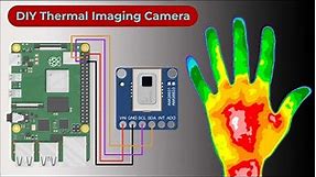 DIY Thermal Camera using AMG8833 Thermal Image Array Temperature Sensor & Raspberry Pi