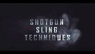 Slinging Techniques for Shotguns/Rifles