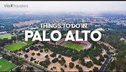 9 Best Things to Do in Palo Alto, California - Travel Guide
