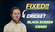 Cricket 19 Black Screen Crash after logo Fixed !!