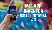 MIT App Inventor Button Tutorials | Tutorials #2
