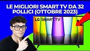 SMART TV 32 POLLICI - LE MIGLIORI ECONOMICHE (quale scegliere) 2023