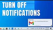 How to Turn Off Notifications on Windows 10 | How to Disable Notifications in Windows 10