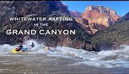 The Ultimate Grand Canyon Rafting Trip