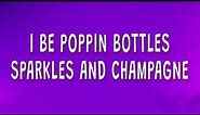 CJ SO COOL - I be poppin bottles sparkles and champagne (Tired) (Lyrics)