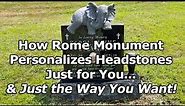 How Rome Monument Crafts Personalized Custom Headstones
