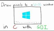 Draw Pixels to a Win32 Window in C with GDI