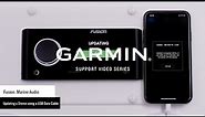 Garmin Support | Fusion® Marine Stereos | Updating using a USB Data Cable