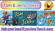 tom and Jerry jokes #tomandjerry