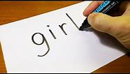 Very Easy ! How to turn words GIRL into a Cartoon - art on paper