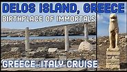 Delos Island, Greece - Greek History, Mythology and Archeology