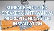 Surface Mounted Speaker & Anti-Vandal Mic System – STS-K064 – Installation Guide