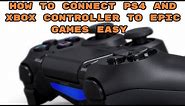 HOW TO USE YOUR PS4 CONTROLLER ON EPIC GAMES (EASY)