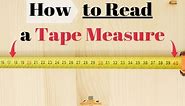 How to Read a Tape Measure [In a Easy Way] - Start Woodworking Now