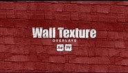 Wall Texture Overlays - After Effect Tutorial