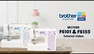 FS101 & FS155 Brother Sewing Machine | Tutorial