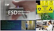 ESD (Electrostatic Discharge) - How it works and Why do we need to prevent...