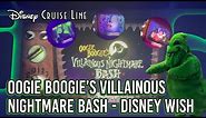 Oogie Boogie’s Villainous Nightmare Bash - Disney Wish, Disney Cruise Line