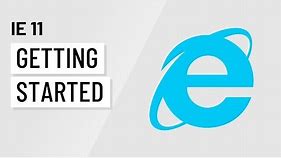 Internet Explorer 11: Getting Started with Internet Explorer 11