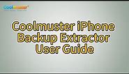 Coolmuster iPhone Backup Extractor - Extract Files from iTunes Backup