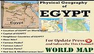 Physical Geography of EGYPT, Egypt Map 2022, Egypt Geography, Map of Egypt, World Map Series
