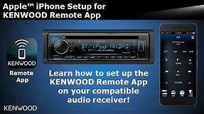 2018 KENWOOD Audio Receivers Apple™ iPhone Remote App Setup