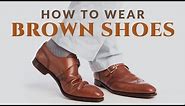 How to Wear Brown Shoes | Men's Leather Dress Shoes Oxford Derby