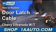 How to Replace Door Latch Cable 07-13 Chevy Silverado