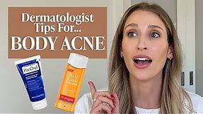 Body Acne or Folliculitis? Dermatologist Tips & Drugstore Skincare Products to Try | Dr. Sam Ellis