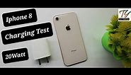 Iphone 8 Fast Charging Test | Iphone 8 Charging Test With 20 Watt Charger| Tech Yaariyan