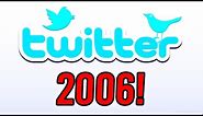 Here Is Twitter In THE PAST! (2006 to 2021!)