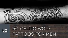 50 Celtic Wolf Tattoos For Men
