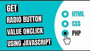 Get Selected Radio Button Value On Click using JavaScript