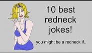 Best Jokes - 10 Best Redneck Jokes