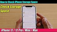 iPhone 12/12 Pro: How to Check iPhone Storage Space