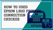 How To Used Epson Printer Connection Checker
