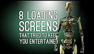 8 Loading Screens That Tried to Keep You Entertained
