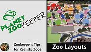 PLANET ZOOkeeper | Zookeeper's Tips for Realistic Zoos | Zoo Layouts / Maps