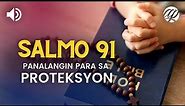 Panalangin para sa Proteksyon (Salmo 91) • Psalm 91 Tagalog Prayer for Protection