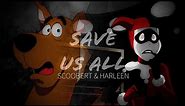 Harley Quinn & Scooby-Doo || Save Us All