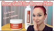 DIY Rose Brown Hair | Rose Gold for Brown Hair Overtone Complete System Review with Updates