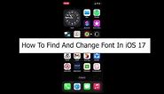 How To Find And Change Font In iOS 17 (Quick & Easy!)