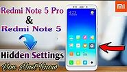 Hidden Settings Of Redmi Note 5 Pro and Redmi Note 5 Xiaomi (Awesome)