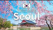 【Seoul】 Travel Guide - Top 10 Seoul | Korea Travel | Asia Travel | Travel at home