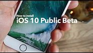 How-To: Install iOS 10 Public Beta
