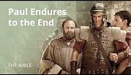 2 Timothy 4 | I Have Kept the Faith: The Apostle Paul Endures to The End | The Bible