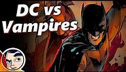 DC Vs Vampires (Batman & Superman's Death's) - Full Story