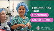 Tour the Pediatric OR with Operation Sneak-a-Peek