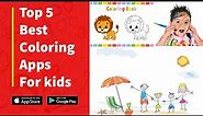 Top 5 Coloring Apps for kids | Both Android & iOS | 2022 | Free